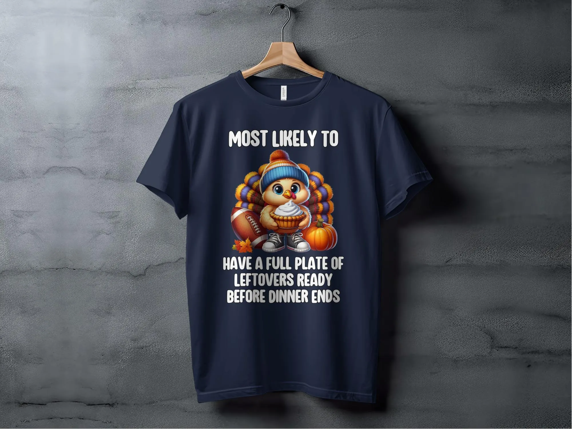 Thanksgiving Turkey Funny T-Shirt, Most Likely to Have Leftovers, Cute Holiday Shirt, Adorable Turkey Humor Tee