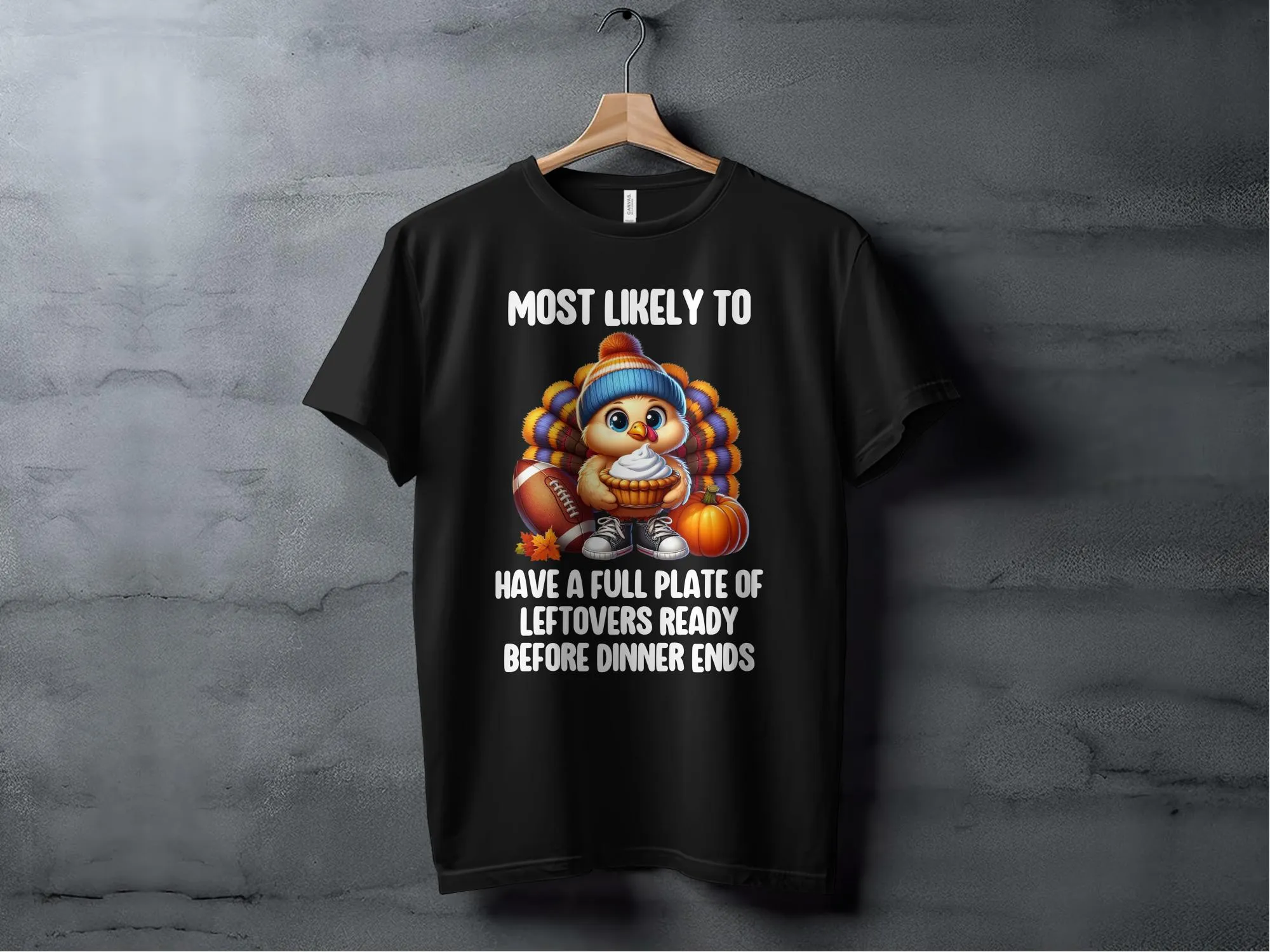 Thanksgiving Turkey Funny T-Shirt, Most Likely to Have Leftovers, Cute Holiday Shirt, Adorable Turkey Humor Tee